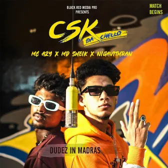 Csk Da Chello by Mc Azy