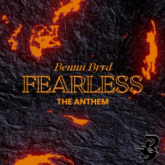 Fearless (The Anthem) by Bennu Byrd