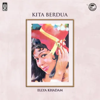 Kita Berdua (2023 Remastered) by Ellya Khadam