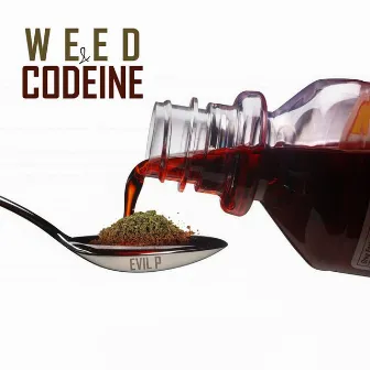 Weed & codéïne by Evil P