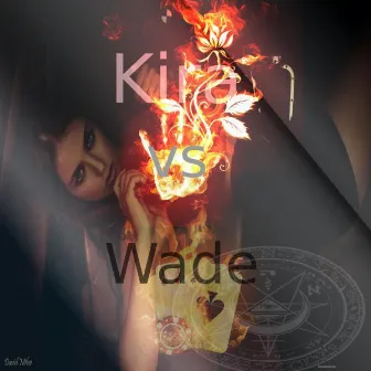 Kira Vs Wade by Kira Rivers