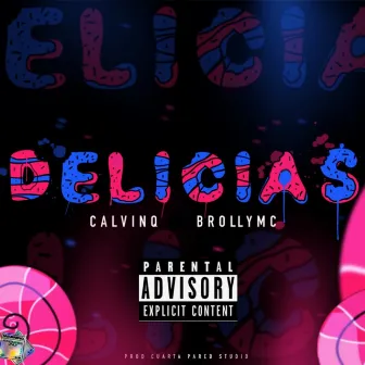 Delicias by Brolly Mc