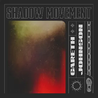 Shadow Movement by Gareth Johnson