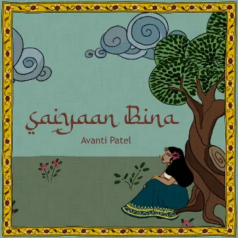 Saiyaan Bina (feat. Anshuman Sharma) by Avanti Patel