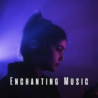 Enchanting Music by fazers