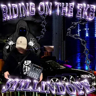 RIDING ON THE EKB by STILLINDOPE