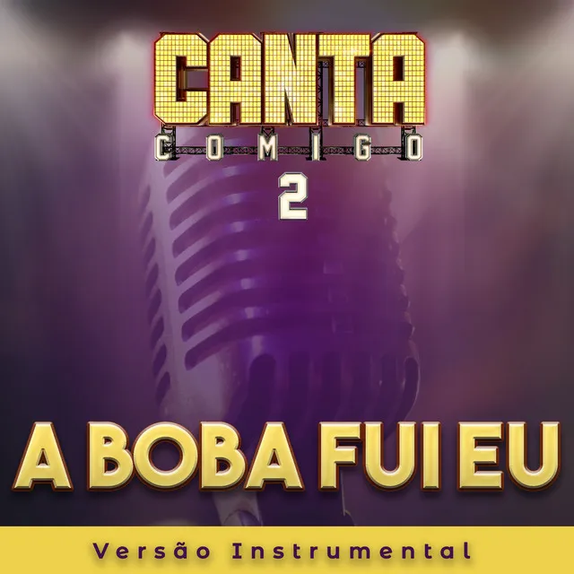 A Boba Fui Eu - Instrumental