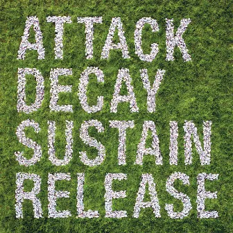 Attack Decay Sustain Release by Simian Mobile Disco