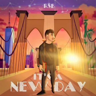 IT'S A NEW DAY by RSB