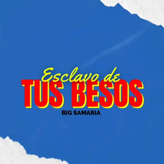 Esclavo De Tus Besos