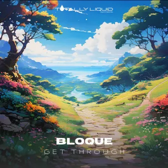 Get Through by Bloque