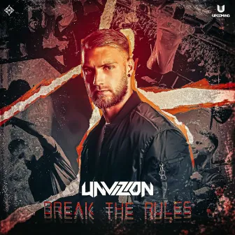 Break The Rules by UNVIZION