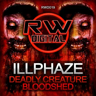 Deadly Creature / Bloodshed by Illphaze