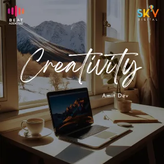 Creativity by Amit Dev