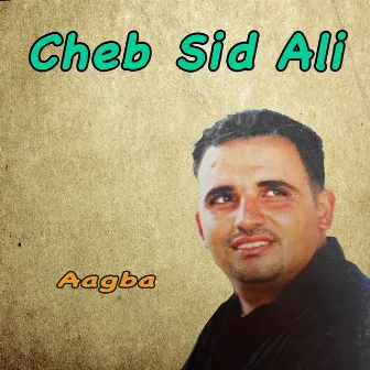 Aagba by Cheb Sid Ali