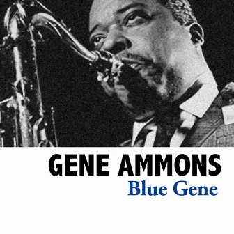 Blue Gene by Gene Ammons