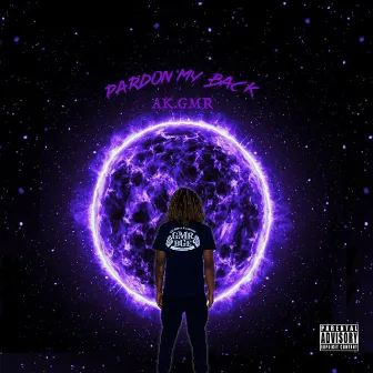 Pardon My Back by AK