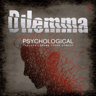 Dilemma: Psychological Drama & Dark Comedy by Q-Factory by Robert Etoll