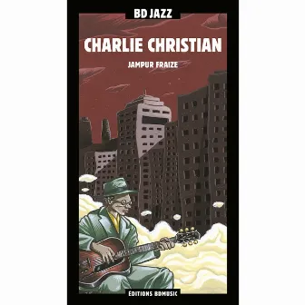 BD Music Presents Charlie Christian by Charlie Christian