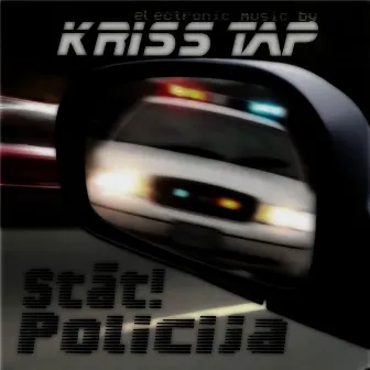 Stāt! Policija by Kriss Tap