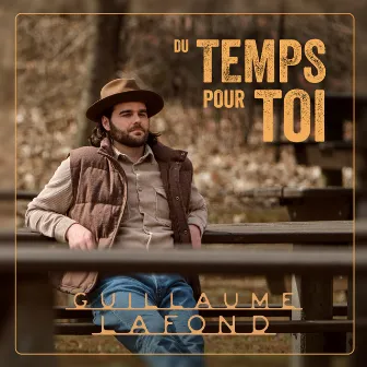 Du temps pour toi by Guillaume Lafond