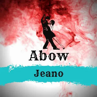 Abow by Jeano