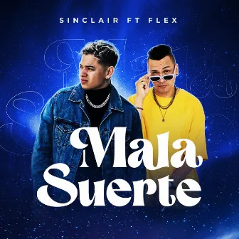 Mala Suerte by Sinclair