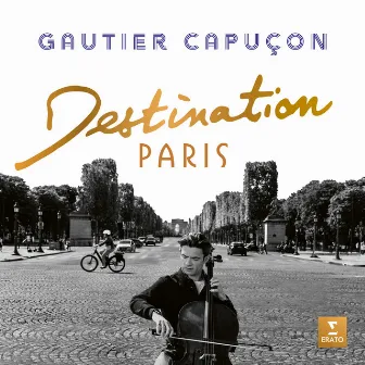 Destination Paris - La Bohème by Gautier Capuçon