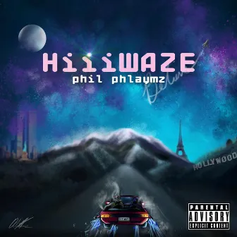 Hiiiwaze by phil phlaymz