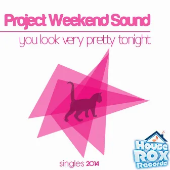 You Look Very Pretty Tonight by Project Weekend Sound