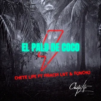 El Palo de Coco by Chete Life