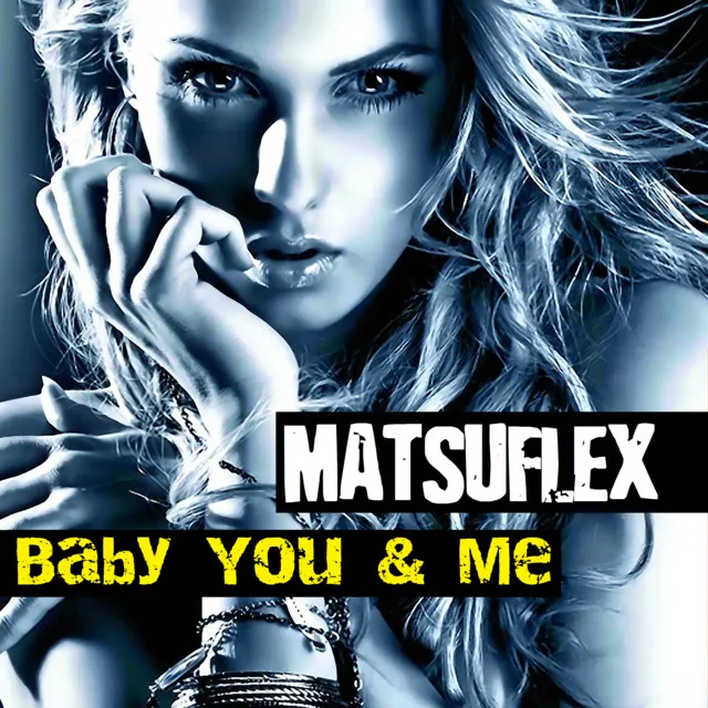 Baby You & Me - Radio Edit