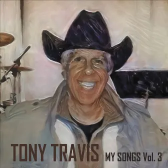 My Songs, Vol. 3 by Tony Travis