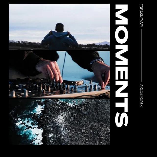 Moments - Remix