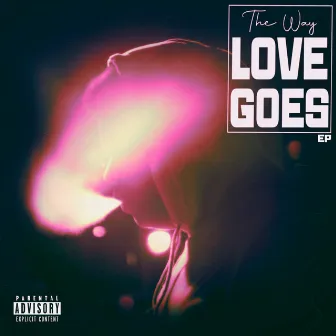 The Way Love Goes by BReal