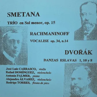 Smetana & Rachmaninoff & Dvoràk by Música de Cámara JLC