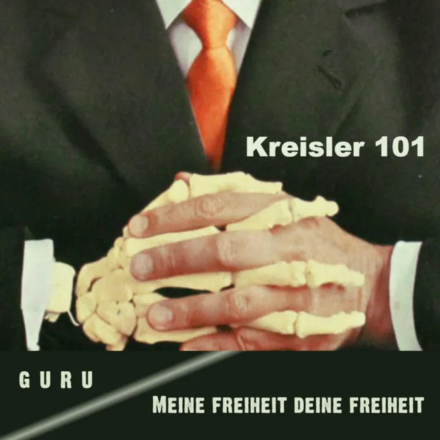 Meine Freiheit deine Freiheit - Kreisler 101