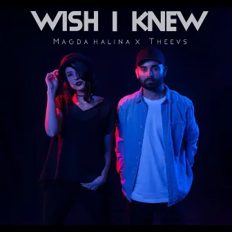 Wish I Knew by Magda Halina