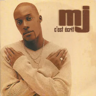 C'est écrit by Mj