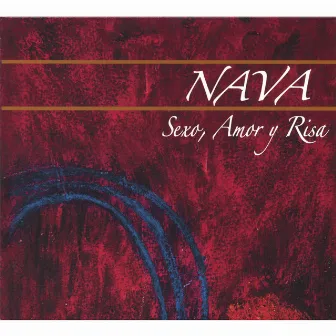 Sexo, amor y risa (Sex, Love and Laughter) by Nava