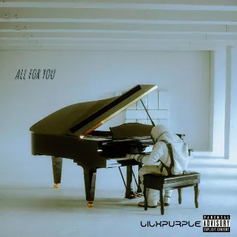 All For You by LilXPurple