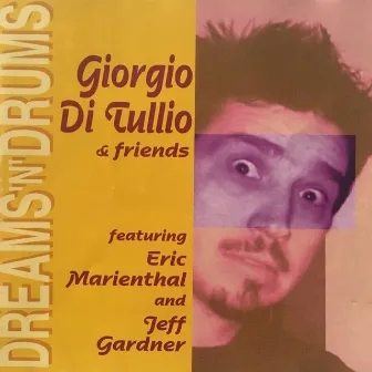 Dreams 'n' Drums by Giorgio Di Tullio