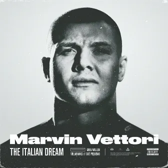 Marvin Vettori - The Italian Dream by Greg Willen