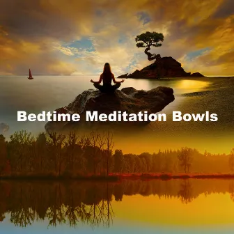 Bedtime Meditation Bowls by 528Hz Meditation Bowls