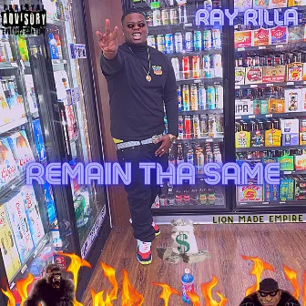 Remain The Same by Ray Rilla