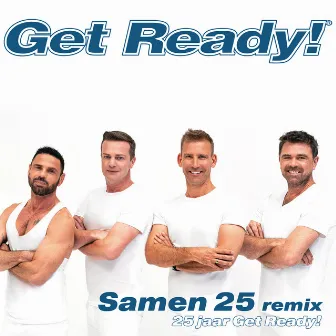 Samen 25 (Remix) by Get Ready!