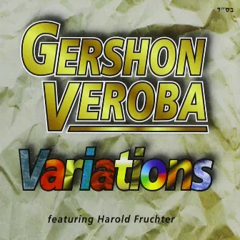 Variations by Gershon Veroba