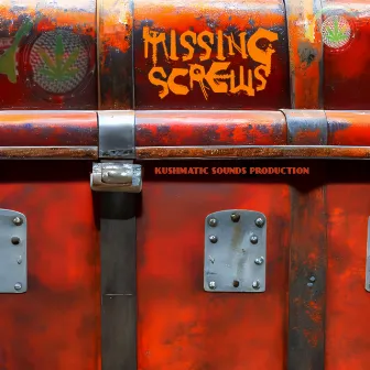 Missing Screws by Kushmatic Sound