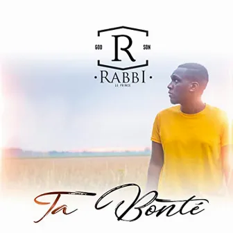 Ta Bonté by Rabbi le Prince