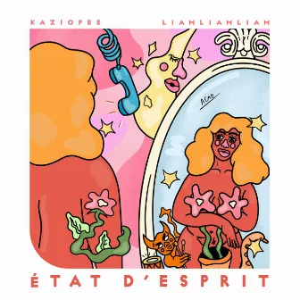 État d'esprit by Kaziopée